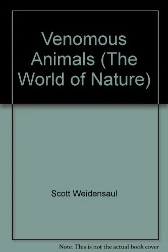 Venomous Animals (The World of Nature),Scott Weidensaul