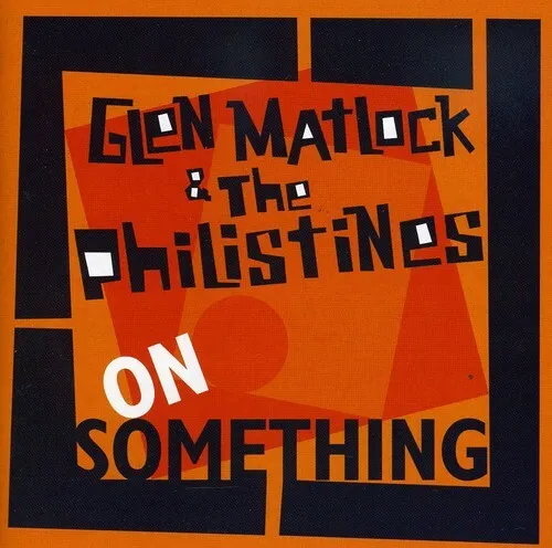 Glen Matlock & the Philistines - On Something [New CD]