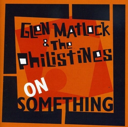 Glen Matlock & the Philistines - On Something [New CD]