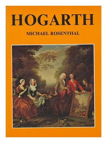 ROSENTHAL, MICHAEL Hogarth / Michael Rosenthal 1980 First Edition Hardcover