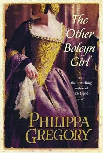 The Other Boleyn Girl (The Plantagenet and Tudor Novels), Gregory, Philippa, 978