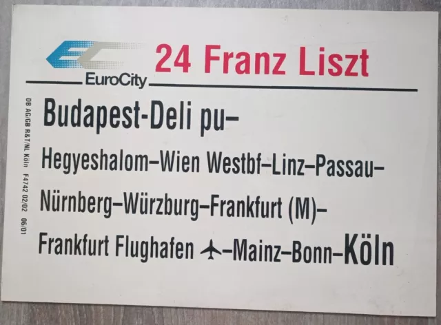 Zuglaufschild EC 24 EuroCity Franz Liszt Budapest Deli pu - Wien - Mainz - Köln