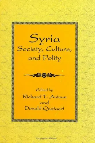 Syria: Society, Culture, and Polity by Antoun, Richard