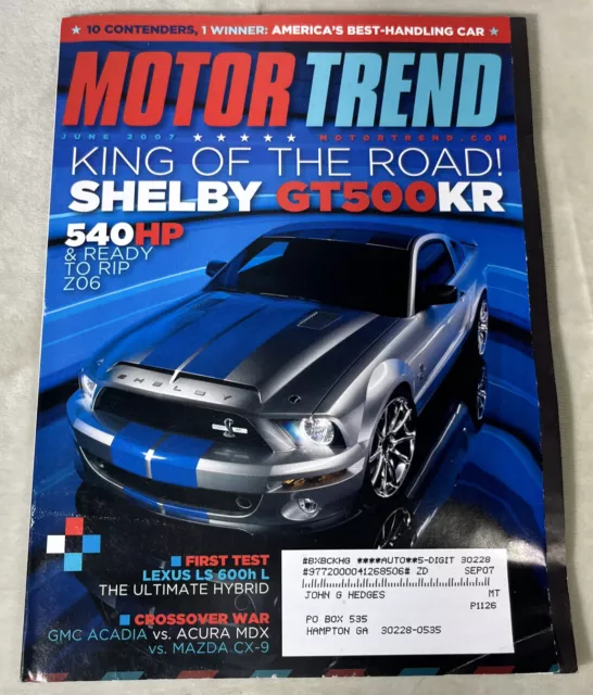 Motor Trend Magazine June 2007 Vol 59 No 6 Shelby GT500KR Lexus LS 600h L GMC