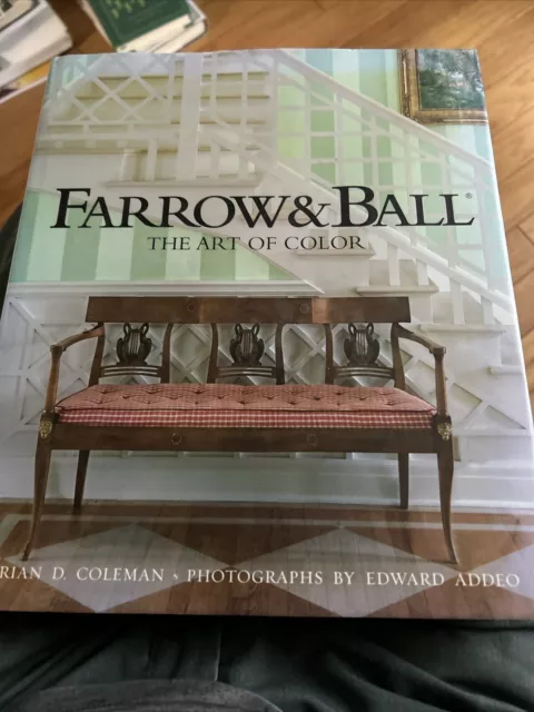 HC book, Farrow & Ball, The Art of Color by Brian D. Coleman, 2007  1st edition