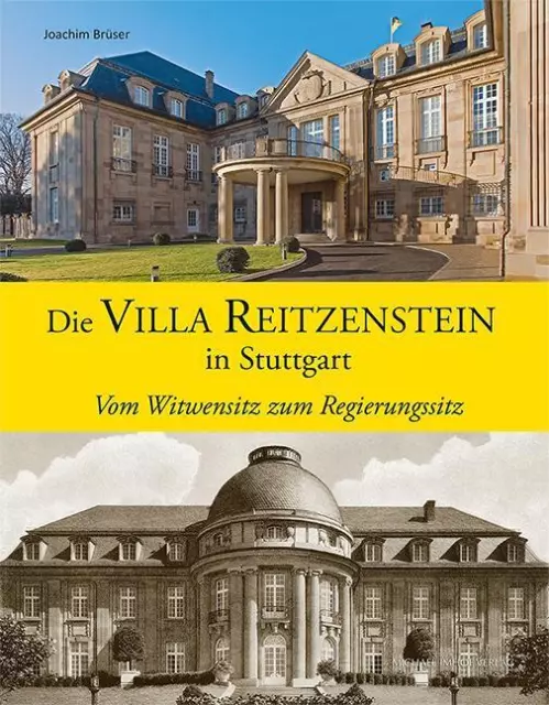 Die Villa Reitzenstein in Stuttgart | Vom Witwensitz zum Regierungssitz | Brüser