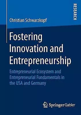 Fostering Innovation and Entrepreneurship - 9783658135119