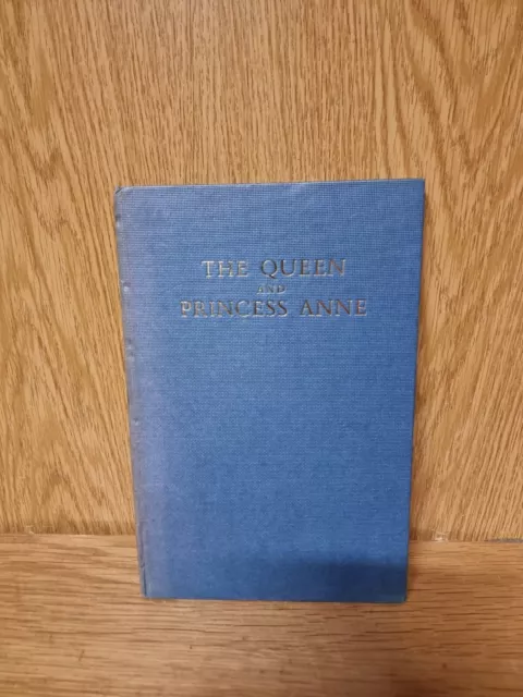 The Queen And Princess Anne Vintage Royal Book By Lisa SHERIDAN, (8b)