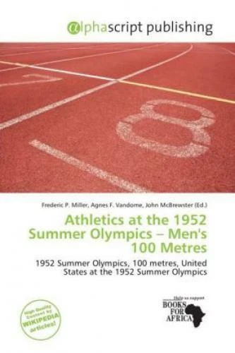 ATHLETICS AT THE 1952 Summer Olympics Men's 100 Metres 1952 Summer