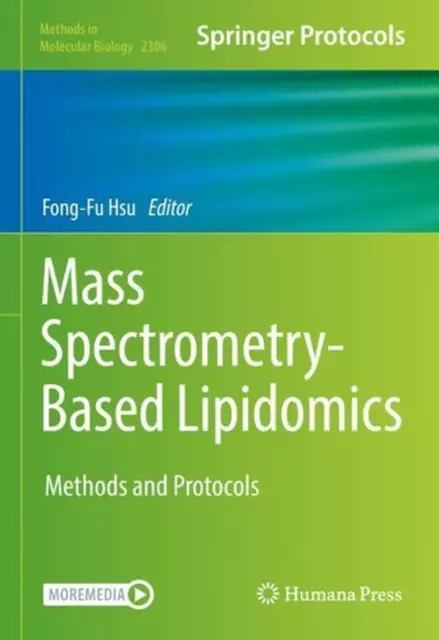 Mass Spectrometry-Based Lipidomics: Methods and Protocols by Fong-Fu Hsu (Englis