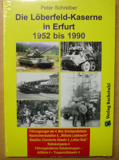 Die LÖBERFELD-KASERNE in Erfurt 1952-1990 Standort Truppengeschichte Buch Book