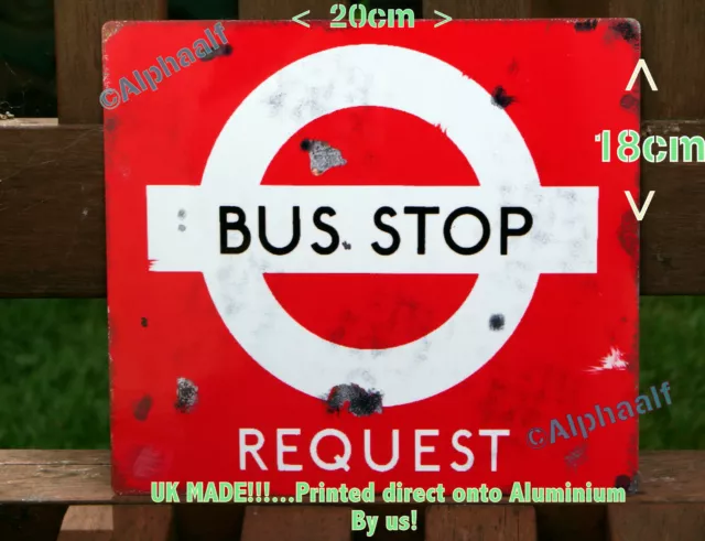 London Bus Stop Request Repro Distressed Ali Sign 18cm x 20cm  Man cave Shed