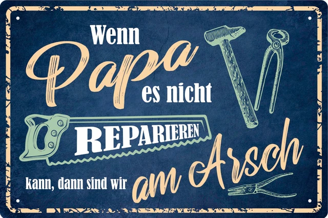 Blechschild Kulthänger – „WENN Papa ES Nicht REPARIEREN KANN …“ (16,5x11,5 Cm) Mit Saugnapf & Kordel