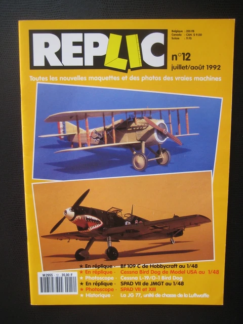 REPLIC n° 12 - MESSERSCHMITT Bf-109 C - CESSNA L-19/O-1 BIRD DOG - SPAD VII