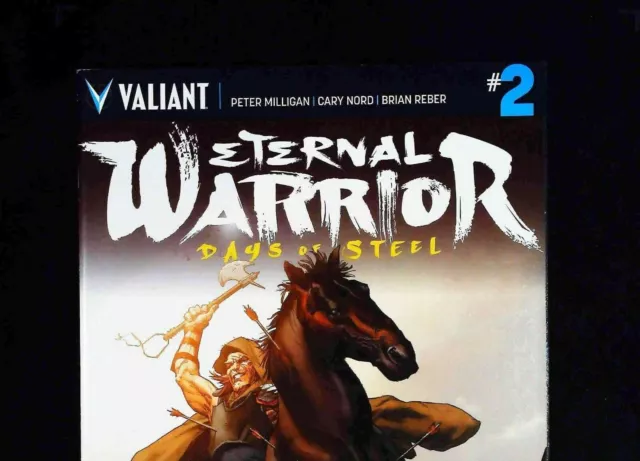 Eternal Warrior  Days Of Steel #2  Valiant Comics 2014 Nm-
