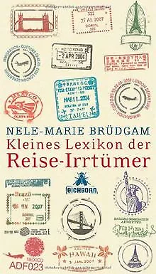 Kleines Lexikon der Reise-Irrtümer von Brüdgam, Nele-Marie | Buch | Zustand gut