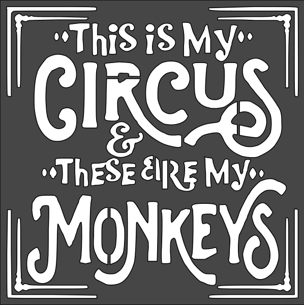 1 8X8 INCH Custom Cut Stencil, (PD45) My Circus My Monkeys 8.50
