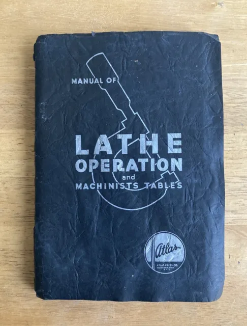 Vintage Atlas Lathe Operation and Machinist Tables Manual