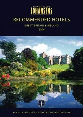 Conde Nast Johansens Recommended Hotels Great Britain and Ireland 2004 (Johansen