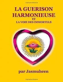 La Guerison Harmonieuse Et La Voie Des Immortels ... | Buch | Zustand akzeptabel