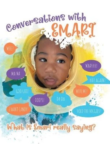 CONVERSATIONS WITH EMARI: What is Emari really saying? by Watson, Donna ...
