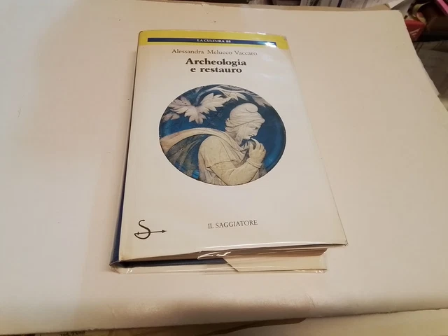 Archeologia e restauro, A. Melucco Vaccaro, 26n24 Archeologia e restauro, A. Melucco Vaccaro, 26n24