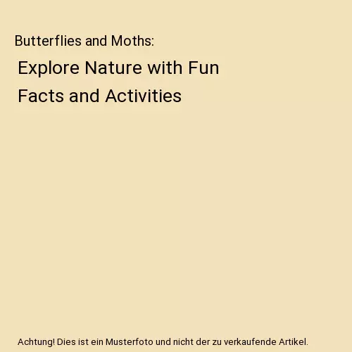 Butterflies and Moths: Explore Nature with Fun Facts and Activities, DK