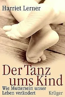 Der Tanz ums Kind de Harriet Lerner | Livre | état bon