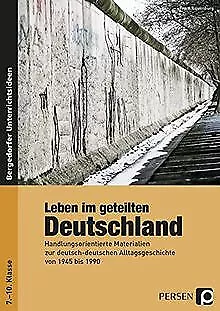 Leben im geteilten Deutschland: Handlungsorientiert... | Buch | Zustand sehr gut