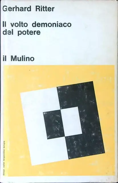 Il Volto Demoniaco Del Potere Ritter Gerhard Il Mulino 1968