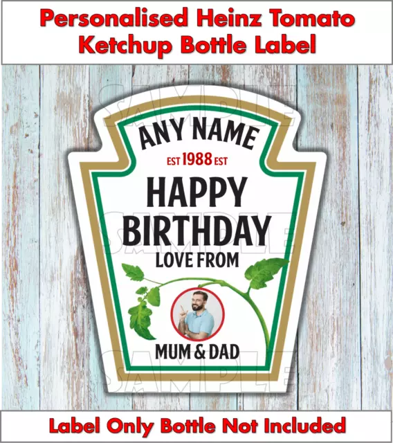 Personalised Heinz Tomato Ketchup Label Birthday Wedding Party Any Occasion Gift