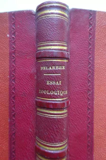 Rare ! Antoine DELARBRE - Essai zoologique ou Histoire Naturelle - édition orig. 2