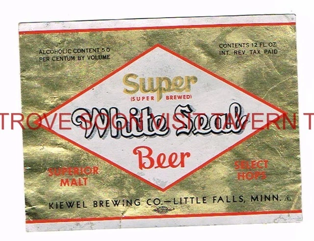 Scarce 1940s White Seal 12oz Beer Label Tavern Trove Kiewel Little Falls MN