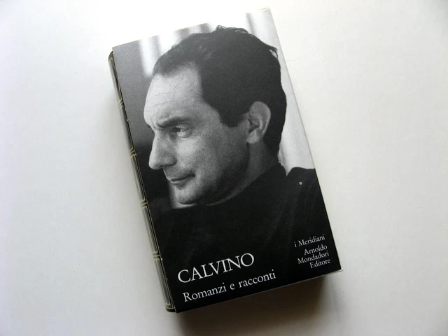 Italo Calvino - Romanzi e racconti. Vol.1 - Meridiani Mondadori