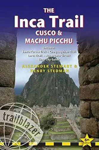 The Inca Trail, Cusco & Machu Picchu: Inclut Santa Teresa Trek - Choquequirao