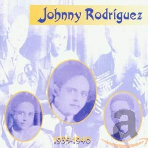 JOHNNY RODRIGUEZ - 1935-1940 - CD - **Mint Condition**