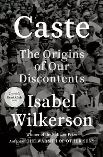 Caste: The Origins of Our Discontents - Hardcover By Wilkerson, Isabel - GOOD