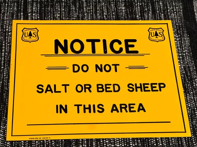 Vintage USFS US Forest Forestry Service “DO NOT SALT OR BED SHEEP” Metal Sign
