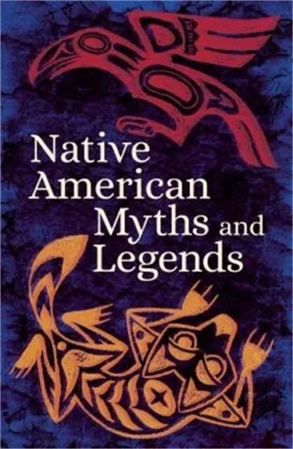 Native American Myths & Legends (Paperback or Softback)