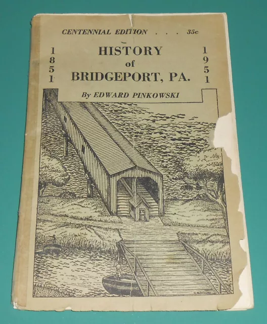 1951 History Of Bridgeport PA Montgomery County Edward Pinkowski Photos Canal