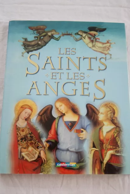 Les Saints Et Les Anges-Claire Llewellyn-Casterman 2004-Illustre-Christ Archange
