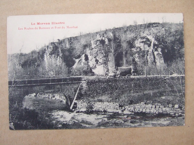 Cpa (58) Les Roches Du Bornoux Et Pont Du Monthal. Le Morvan Illustre. Attelage