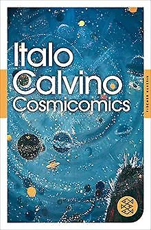 Alle Cosmicomics: (Fischer Klassik) von Calvino, Italo | Buch | Zustand sehr gut