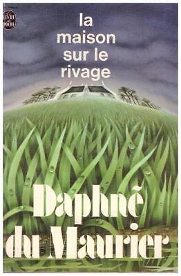 La maison sur le rivage - Daphné du Maurier - Livre de Poche 1975 [Bon état]