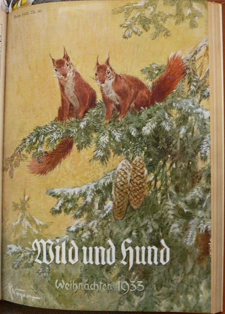 Salvaje y perro, 39. Jg. 1933, cuaderno 40-52. Reichsjägermeister* Cárpatos entre otros