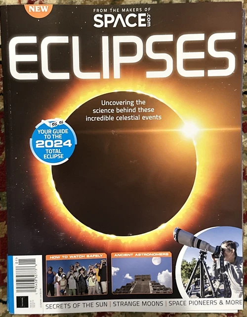 ECLIPSES YOUR GUIDE To The 2024 TOTAL ECLIPSE From Makers Of SPACE Magazine SUN £14.17 PicClick UK