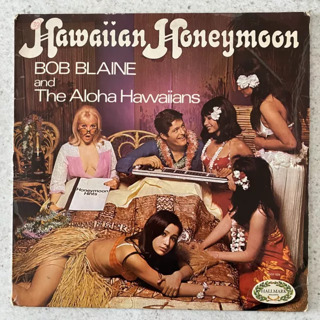 Bob Blaine And The Aloha Hawaiians, Hawaiian Honeymoon - Vinyl LP Record CHM 624