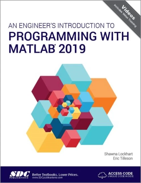 An Engineers Introduction to Programming with MATLAB 2019 by Shawna LockhartEric