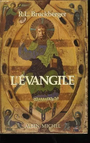 L'Evangile. traduction moderne par R.-L. Bruckenberger et Simonne Fabien. Commen