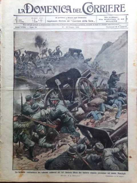 La Domenica del Corriere 11 Giugno 1916 WW1 Austriaci Trentino Bertolazzi Milano